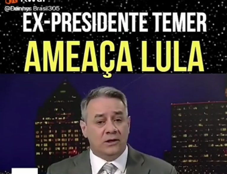 Ex presidente Temer ameaça Lula – vídeo